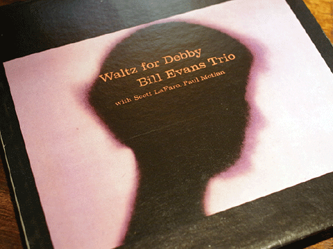 1家に1枚、名盤シリーズ Vol．29 「Waltz  For  Debby」ビル・エバンス・トリオ