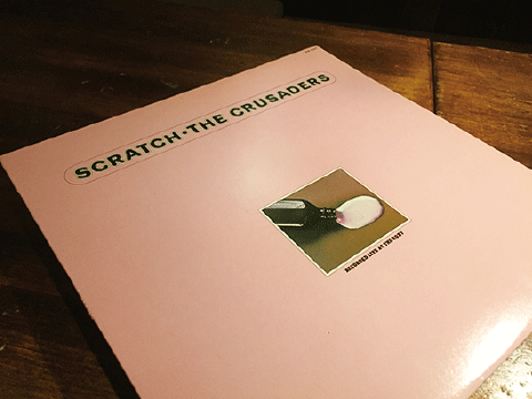 一家に１枚、名盤シリーズ Vol.35 「スクラッチ」The Crusaders（1974）